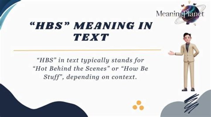 Unraveling The Mystery: What Does HBS Mean In Text?